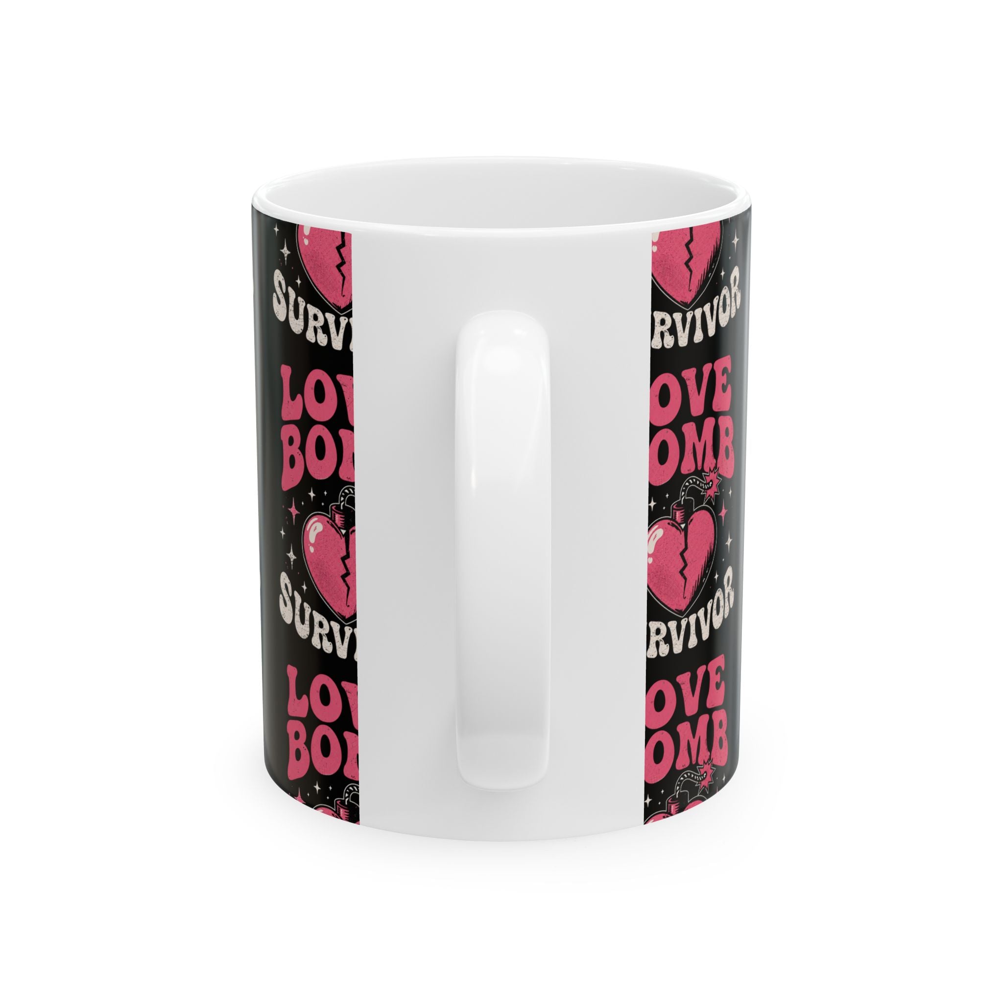Love Bomb Survivor Coffee Mug – Savage Healing Gift Ceramic Mug, (11oz, 15oz)