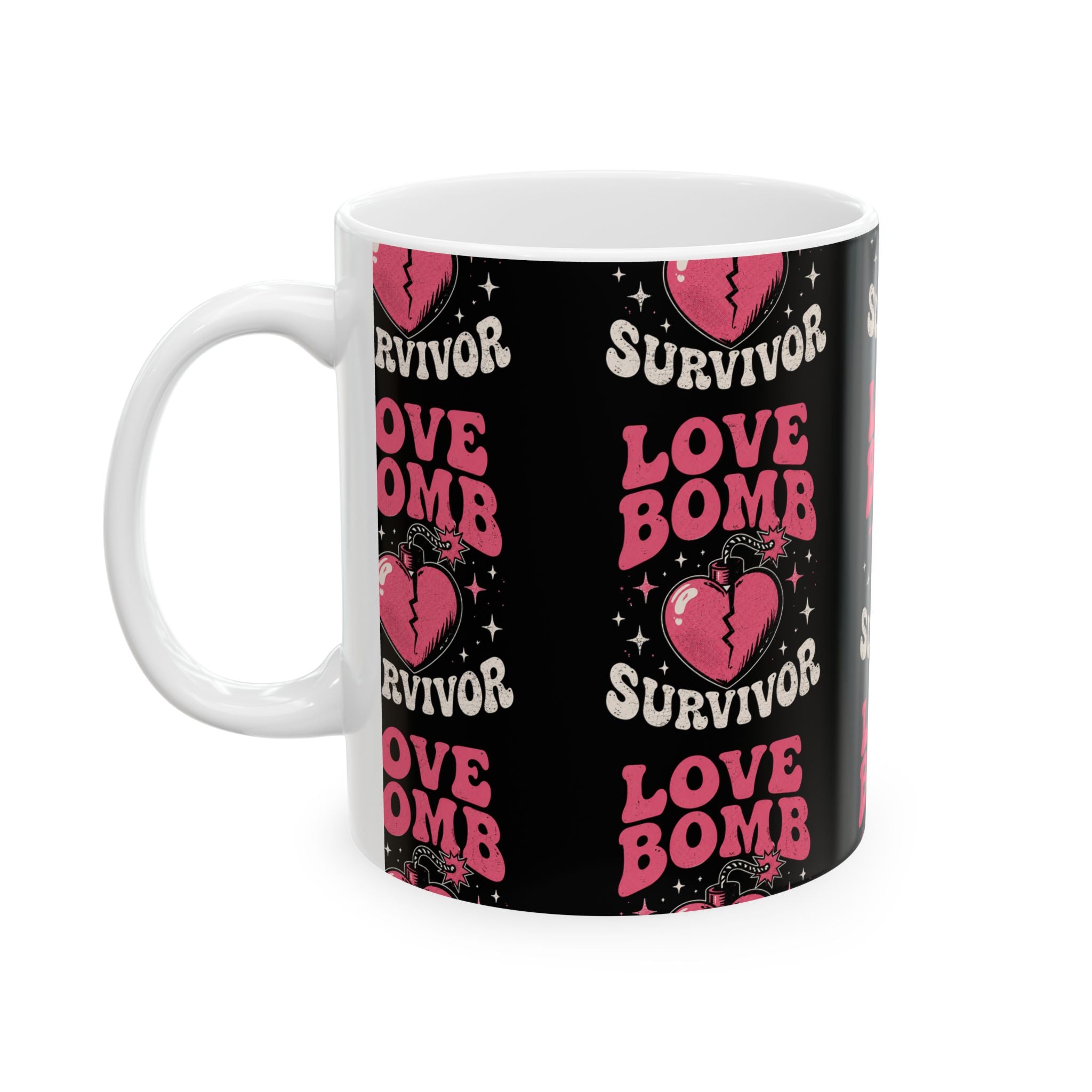 Love Bomb Survivor Coffee Mug – Savage Healing Gift Ceramic Mug, (11oz, 15oz)